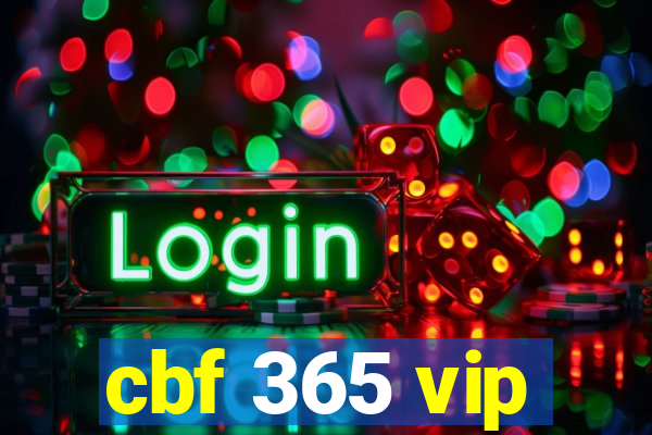 cbf 365 vip